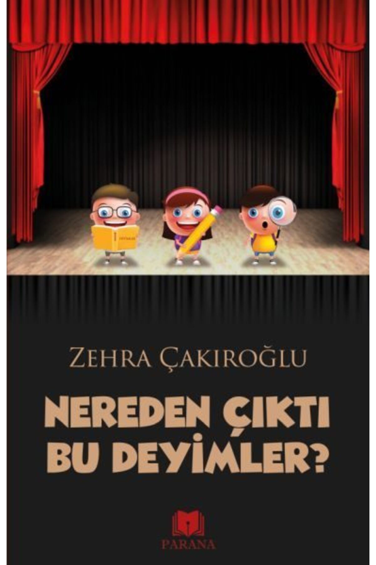 Parana Yayınları Nereden Çıktı Bu Deyimler
