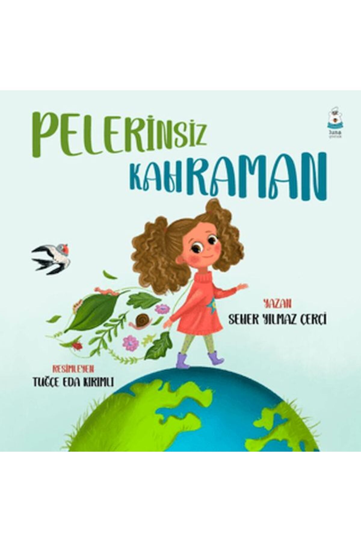Luna Yayınları Pelerinsiz Kahraman