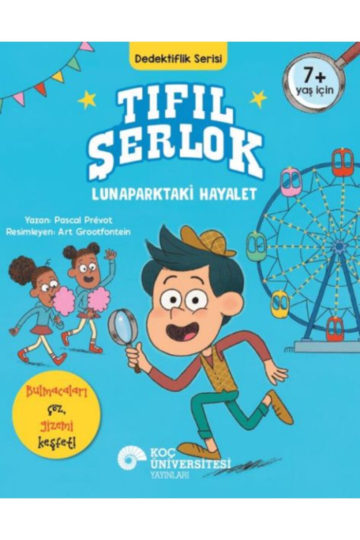 Koç Üniversitesi Yayınları Tıfıl Şerlok Lunaparktaki Hayalet Dedektiflik Serisi