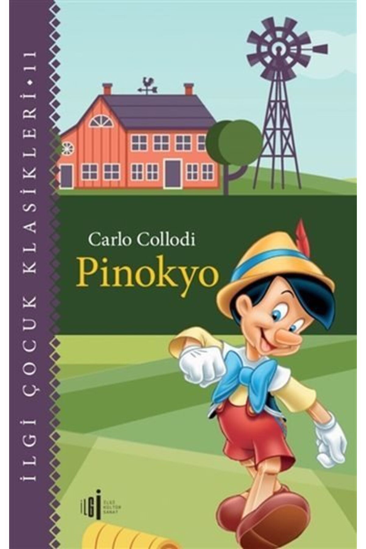 İlgi Kültür Sanat Yayıncılık Pinokyo Çocuk Klasikleri
