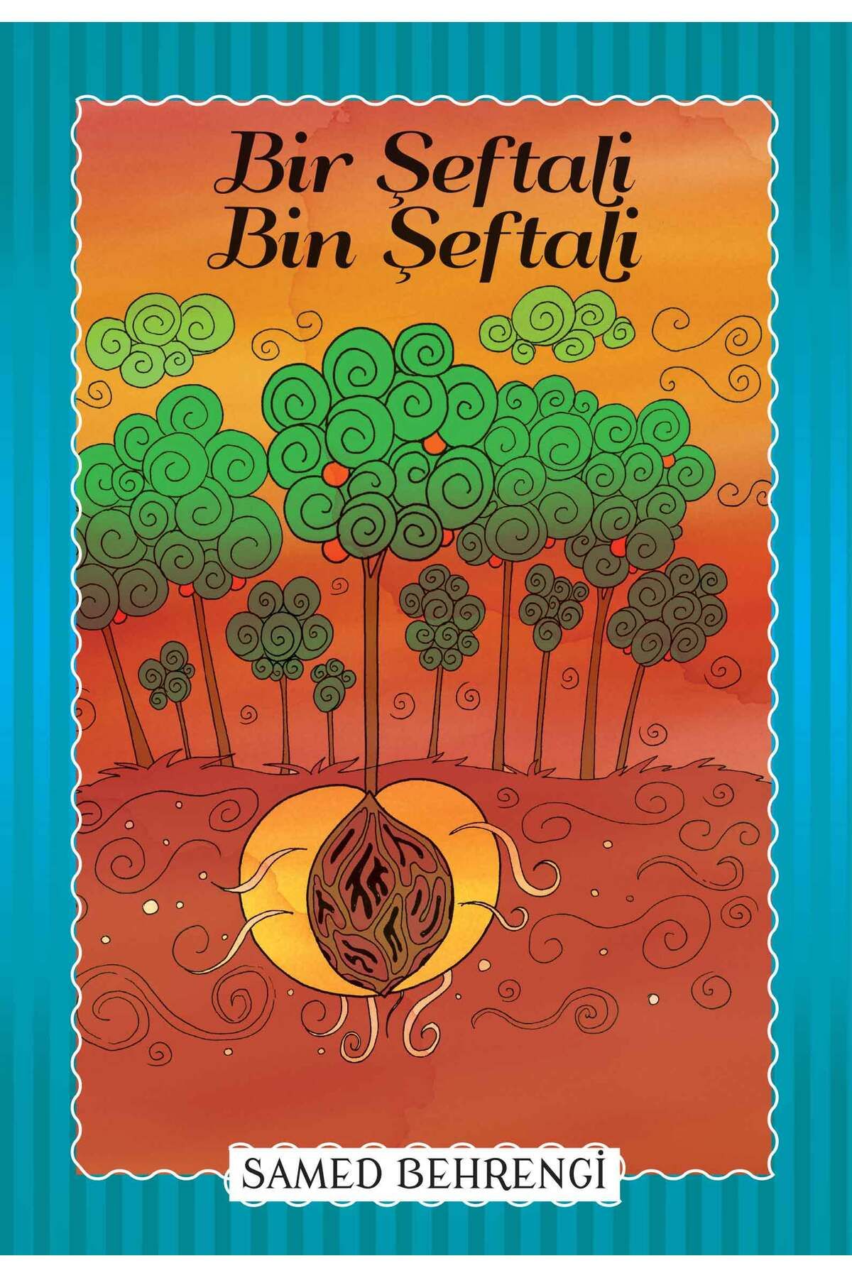 Parıltı Yayınları Bir Şeftali Bin Şeftali Samed Behrengi Serisi