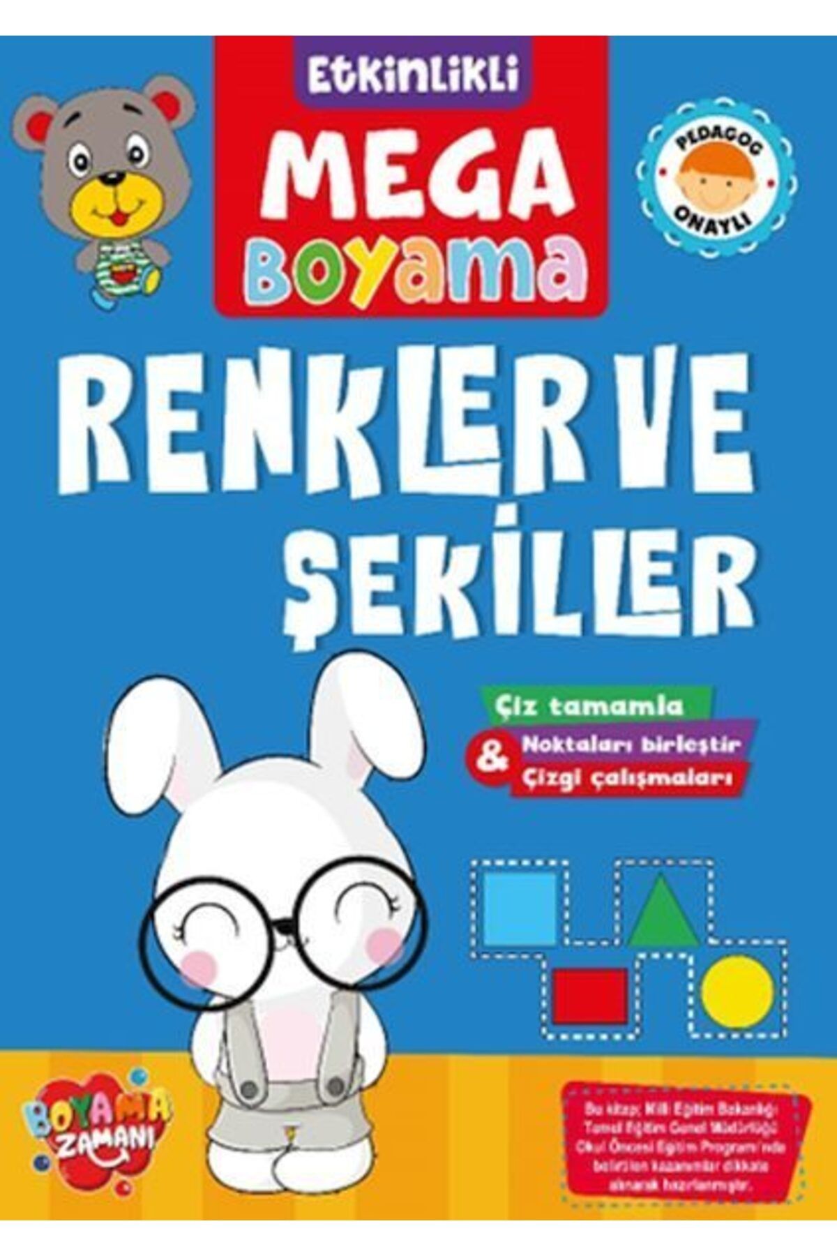 BOYAMA ZAMANI Etkinlikli Mega Boyama Renkler ve Şekiller