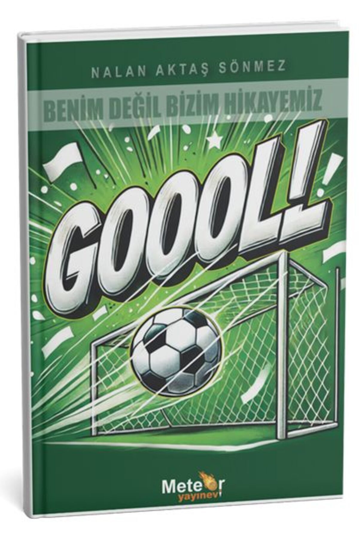 Meteor Yayınevi Benim Değil Bizim Hikayemiz Gol