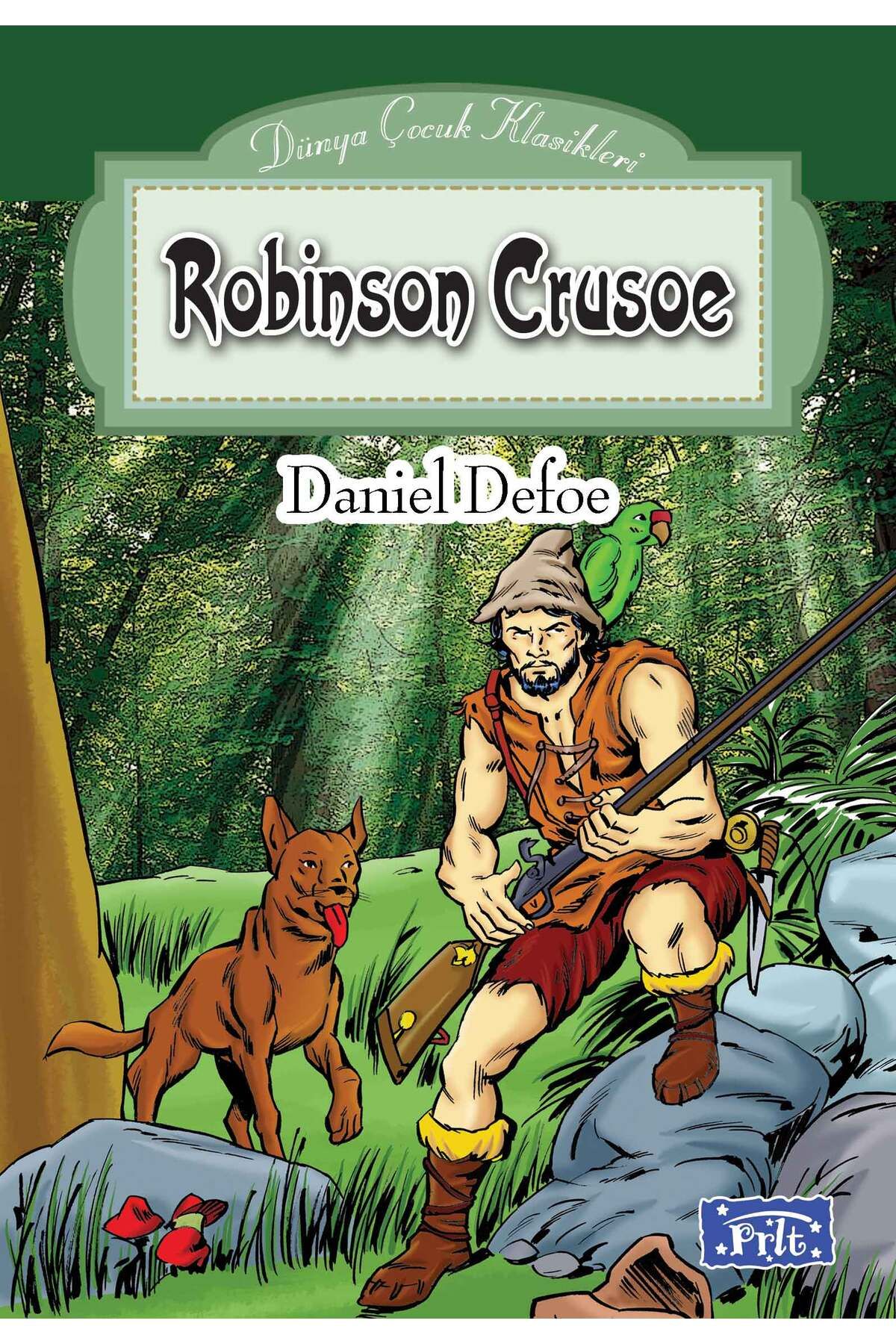 Parıltı Yayınları Dünya Çocuk Klasikleri Dizisi Robinson Crusoe