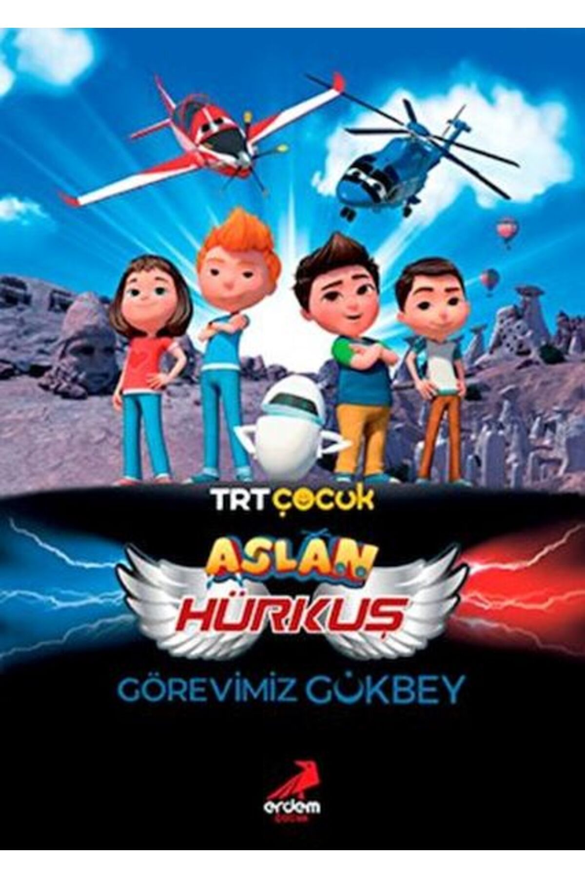 Erdem Çocuk Aslan Hürkuş Görevimiz Gökbey