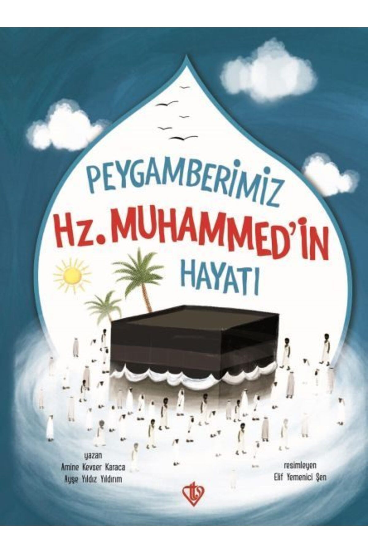 Destek Yayınları Peygamberimiz HzMuhammedin Hayatı