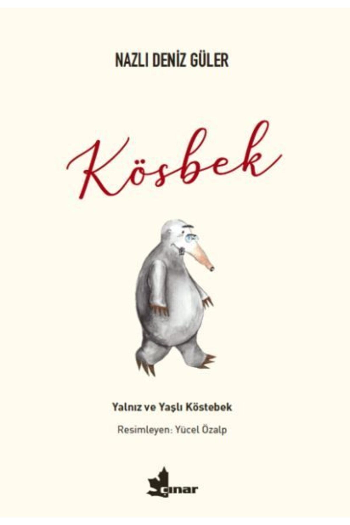 Çınar Yayınları Kösbek Yalnız ve Yaşlı Köstebek