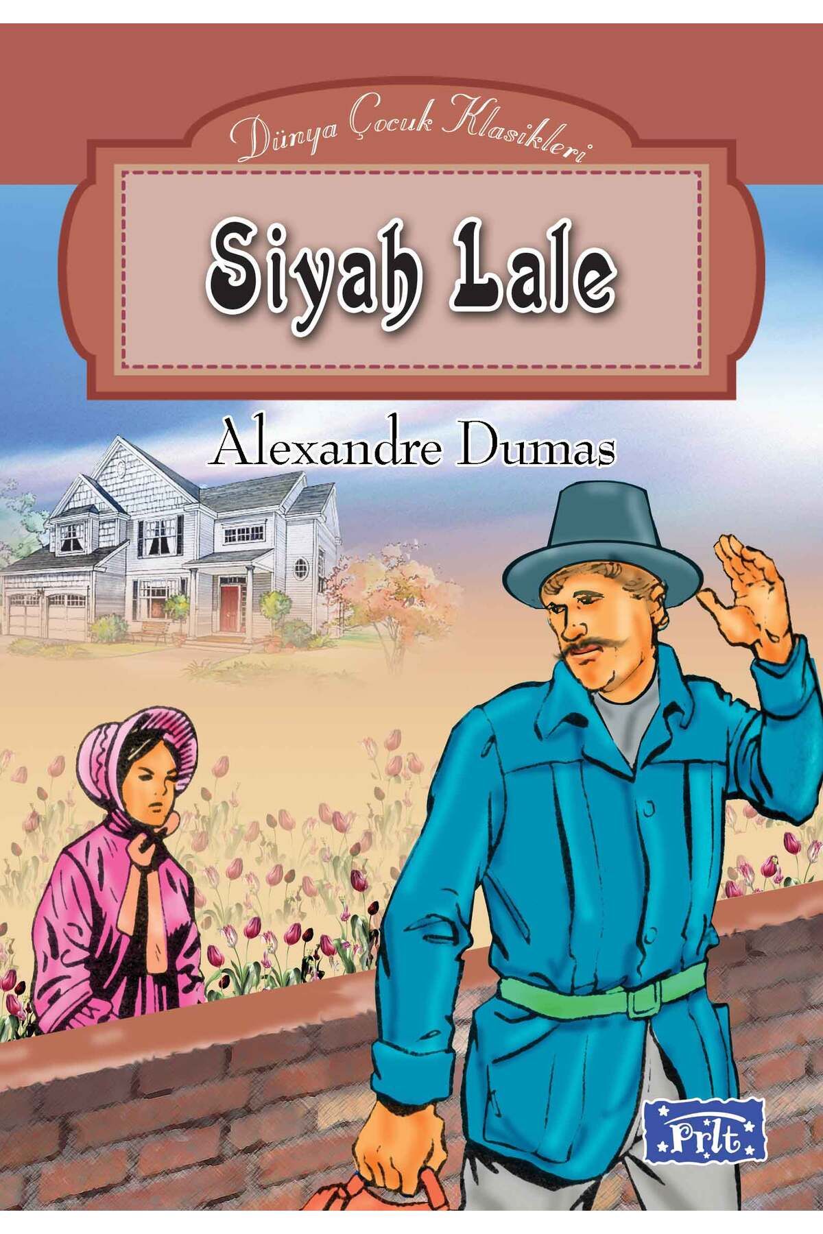 Parıltı Yayınları Dünya Çocuk Klasikleri Dizisi Siyah Lale