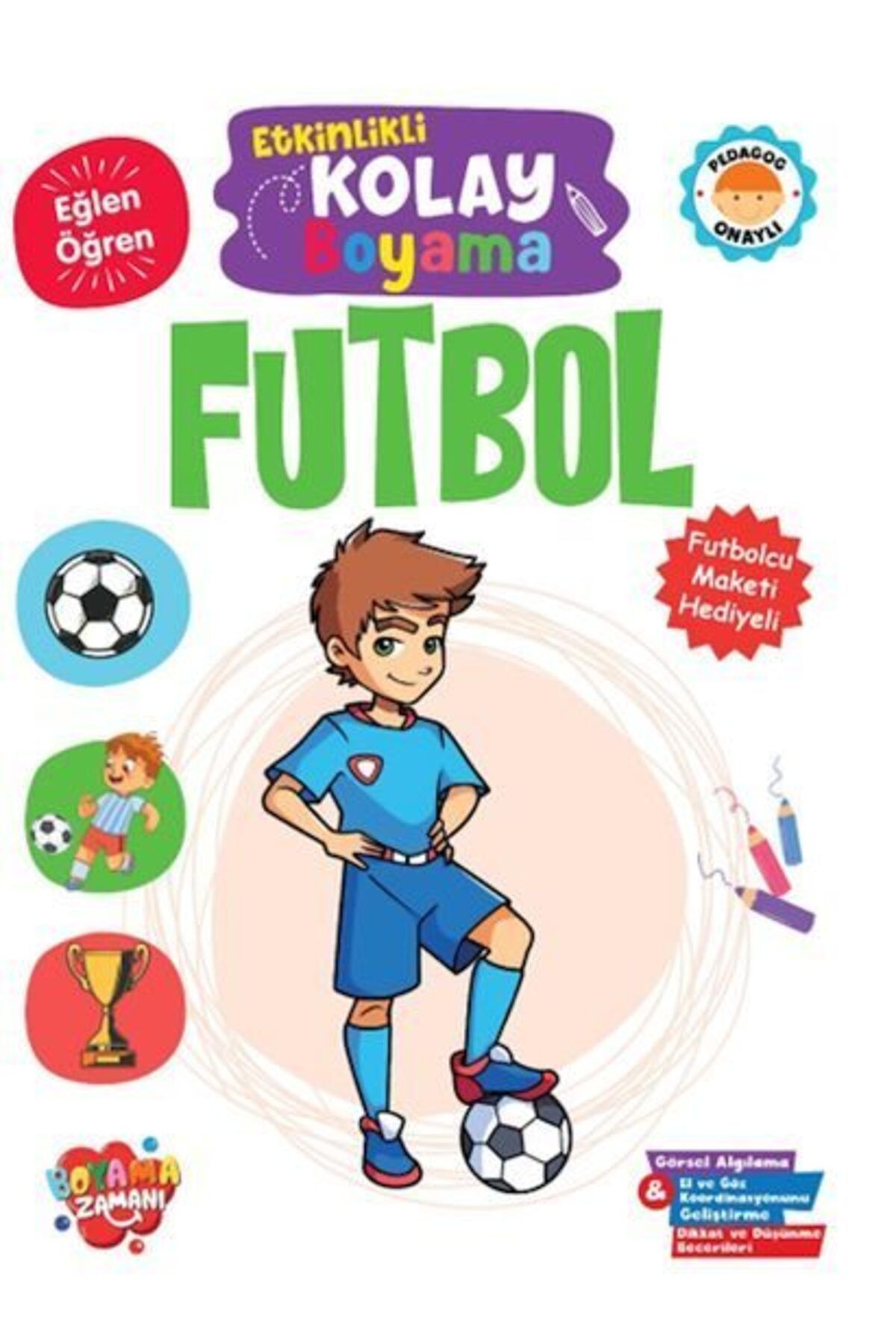 BOYAMA ZAMANI Etkinlikli Kolay Boyama Futbol