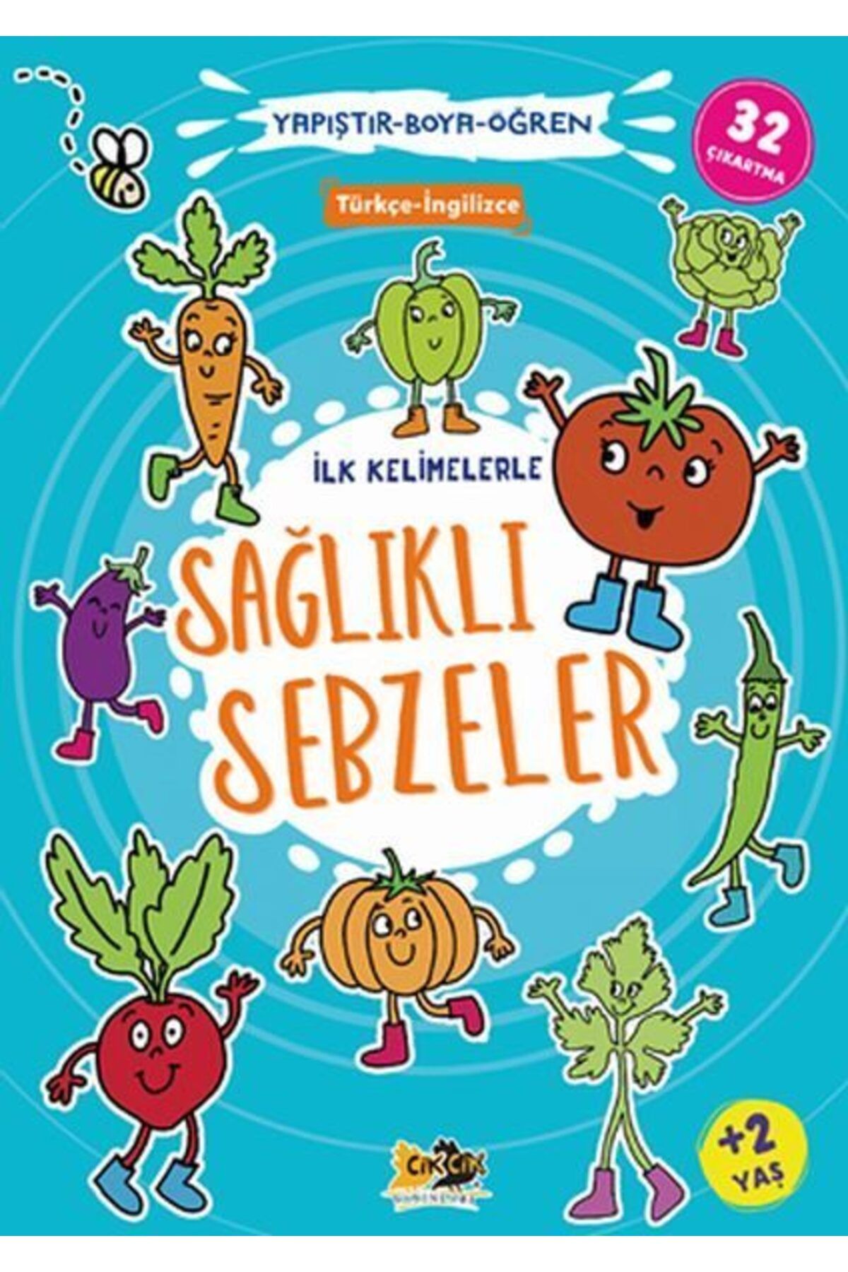 Cik Cik Yayınları İlk Kelimelerle Sağlıklı Sebzeler YapıştırBoyaÖğren