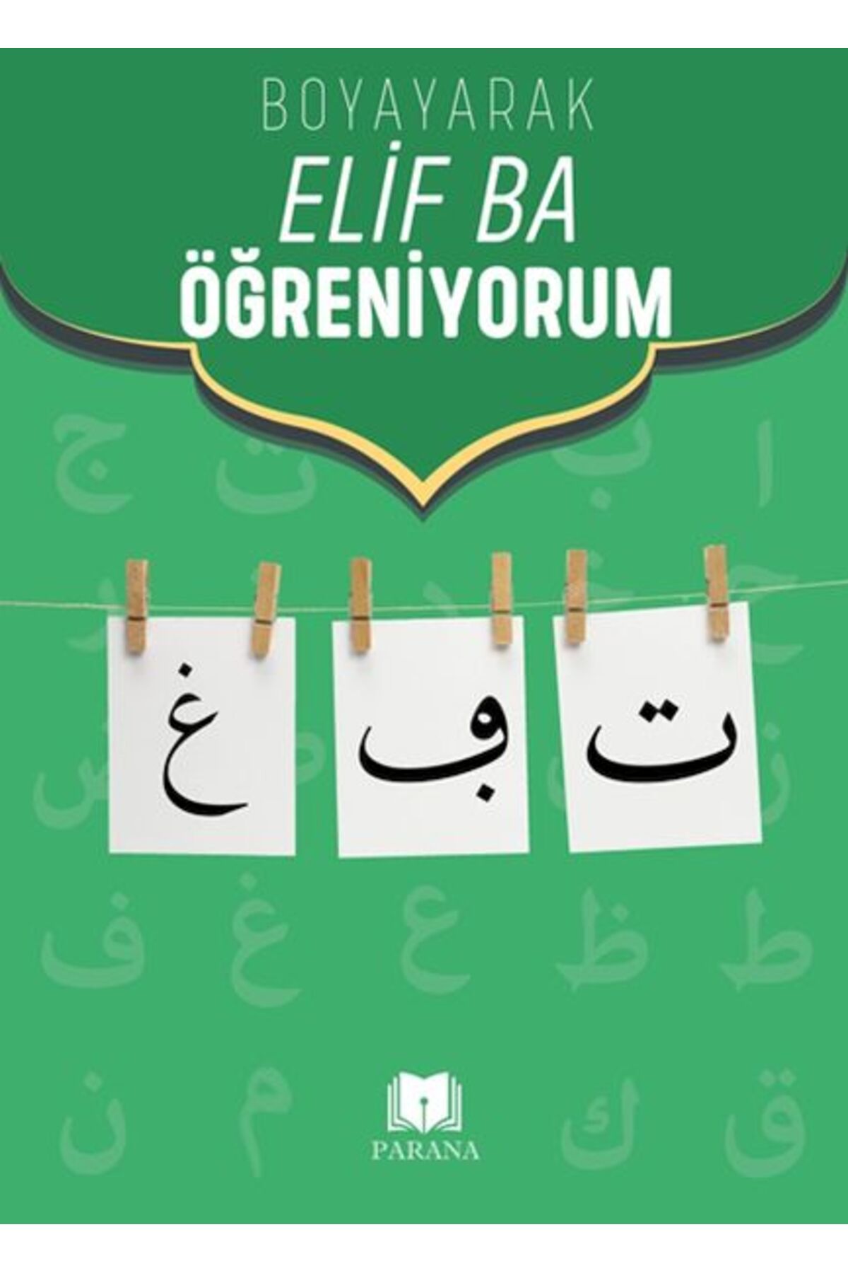 Parana Yayınları Boyayarak Elif Ba Öğreniyorum