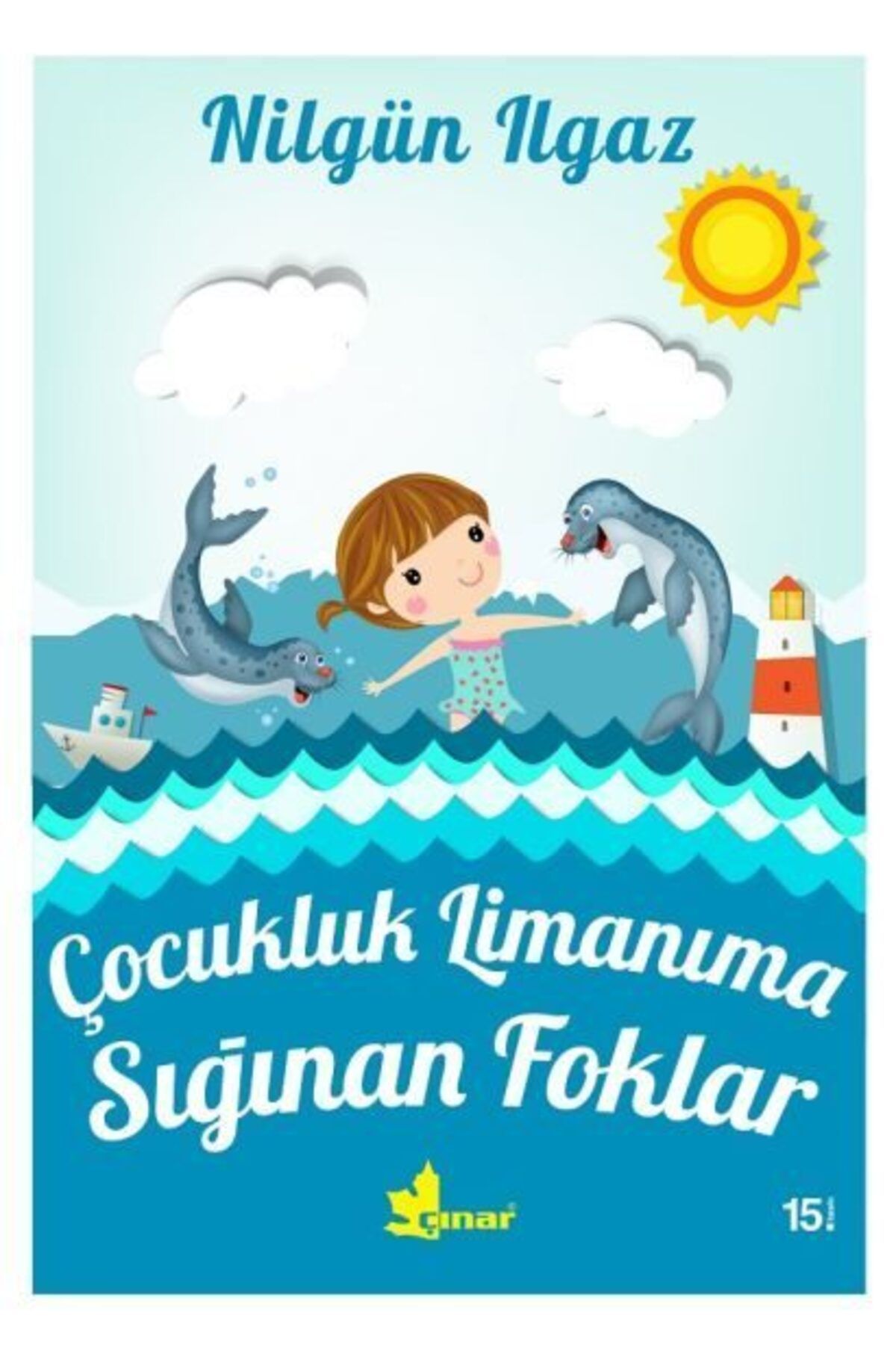 Çınar Yayınları Çocukluk Limanıma Sığınan Foklar