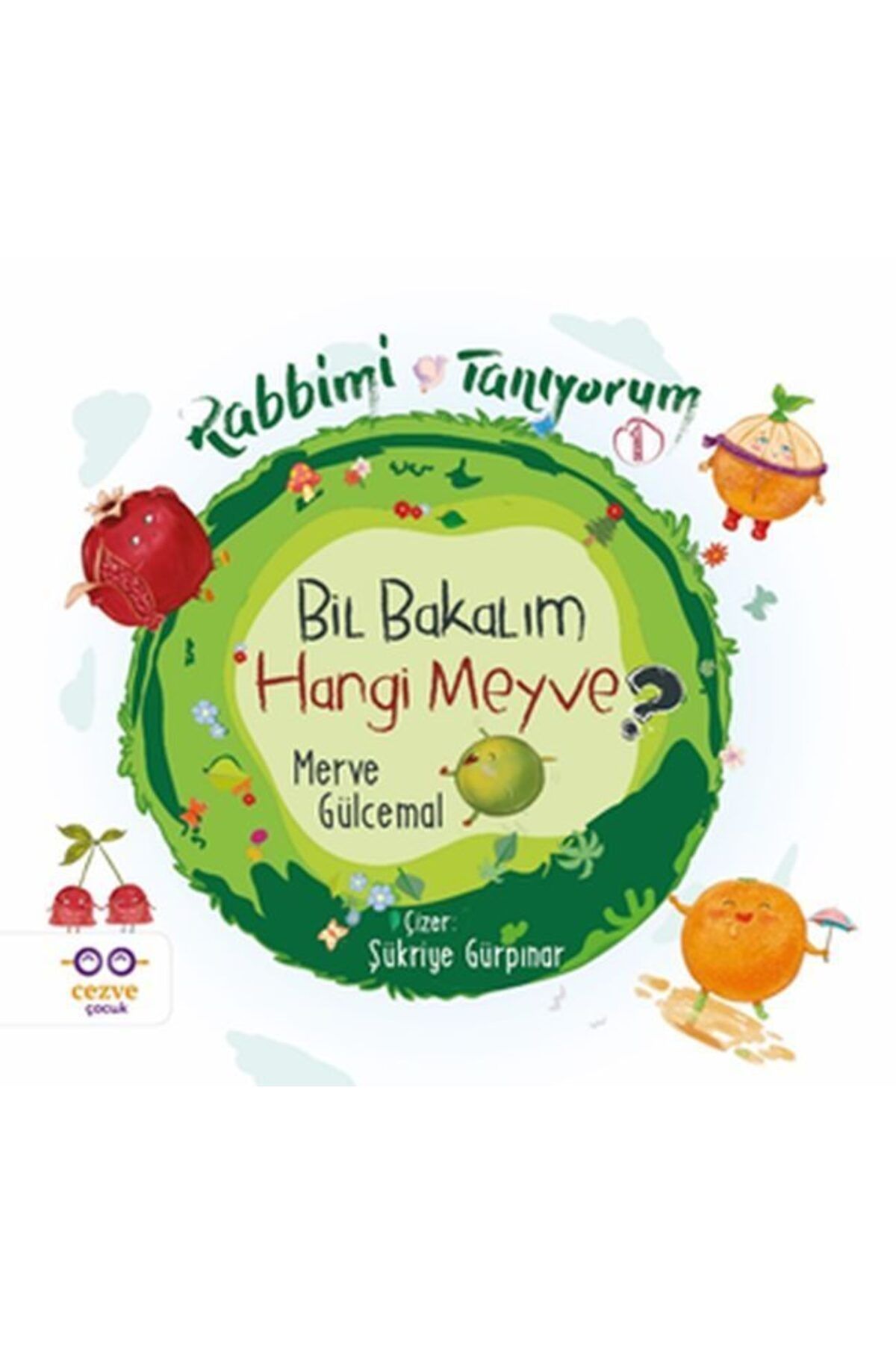 Cezve Çocuk Bil Bakalım Hangi Meyve Rabbimi Tanıyorum 1