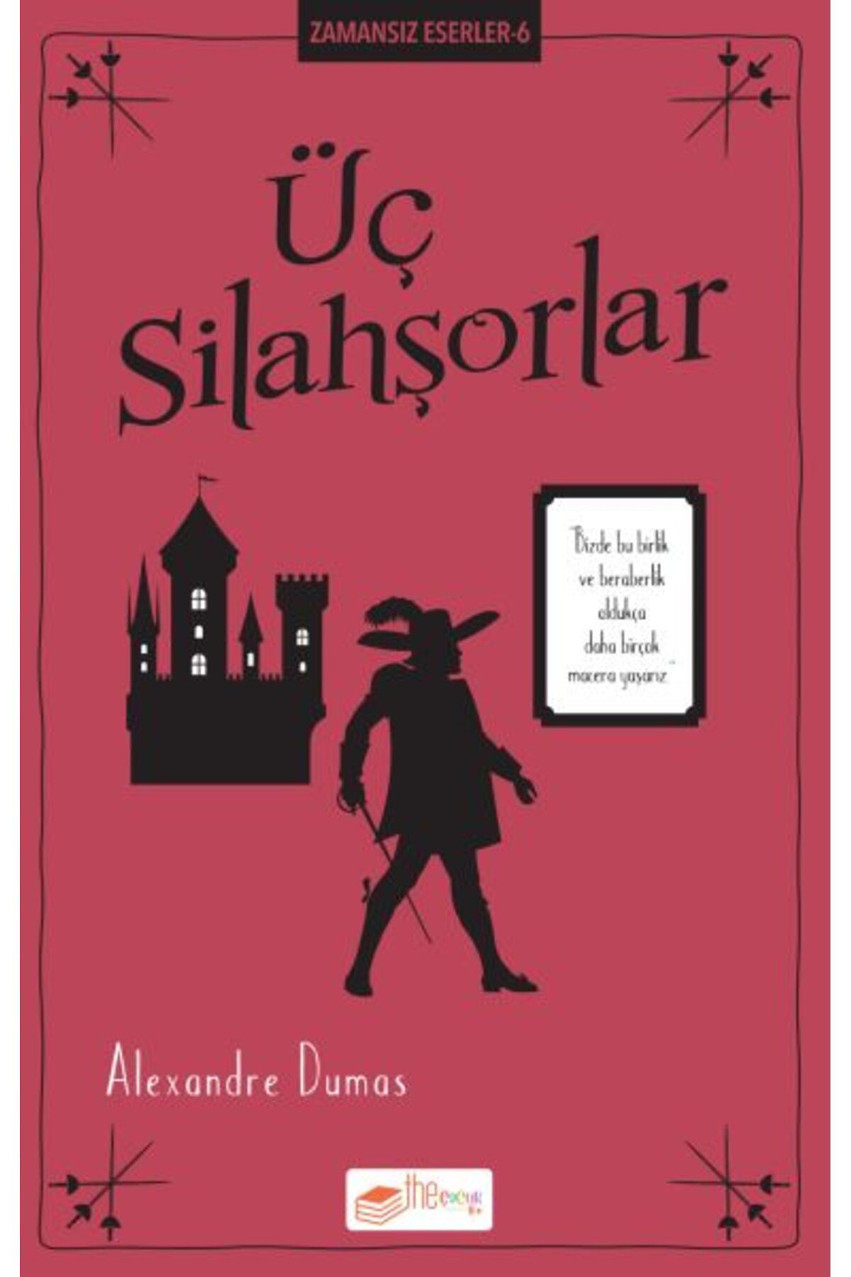 The Çocuk Üç Silahşörler