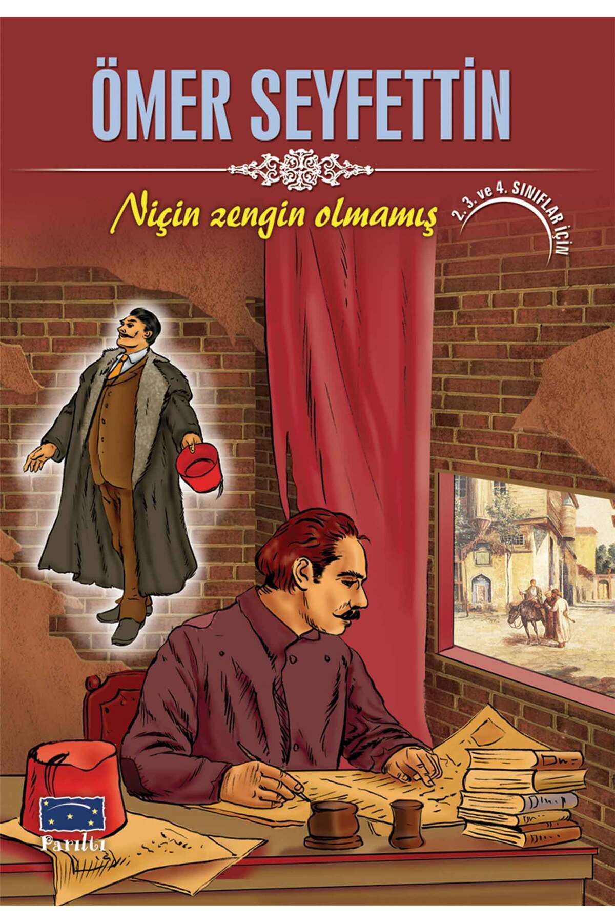 Parıltı Yayınları Ömer Seyfettin Niçin Zengin Olmamış