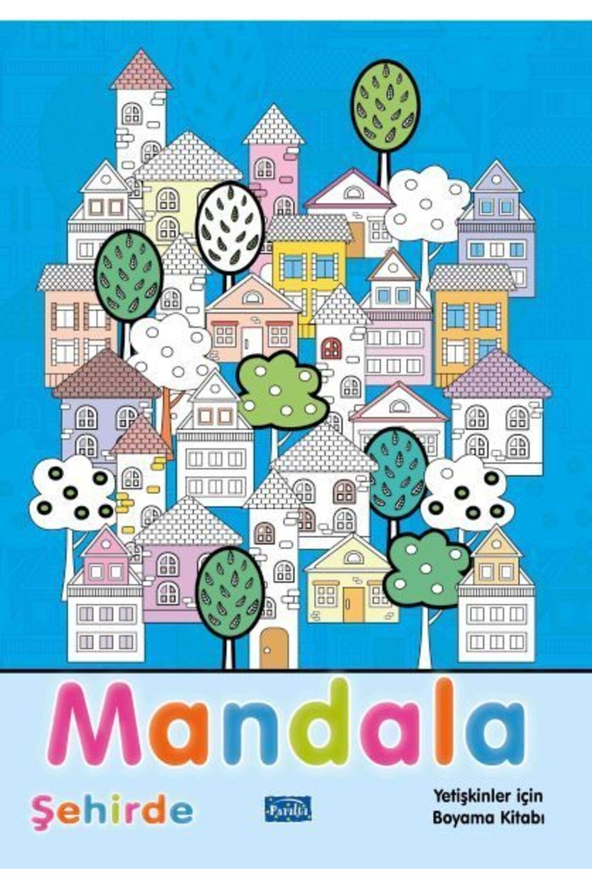Parıltı Yayınları Mandala Şehirde