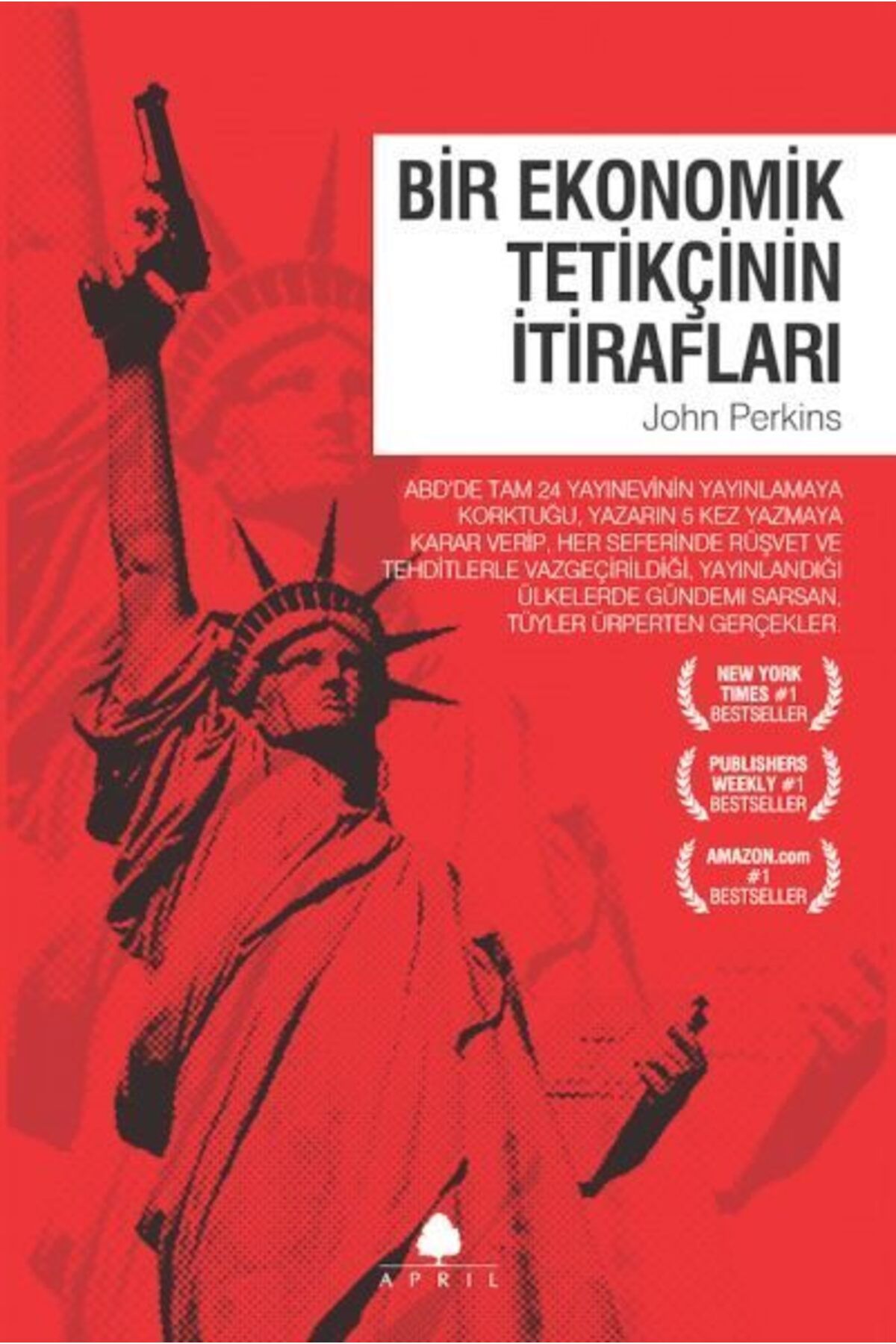 April Yayıncılık Bir Ekonomik Tetikçinin İtirafları 1