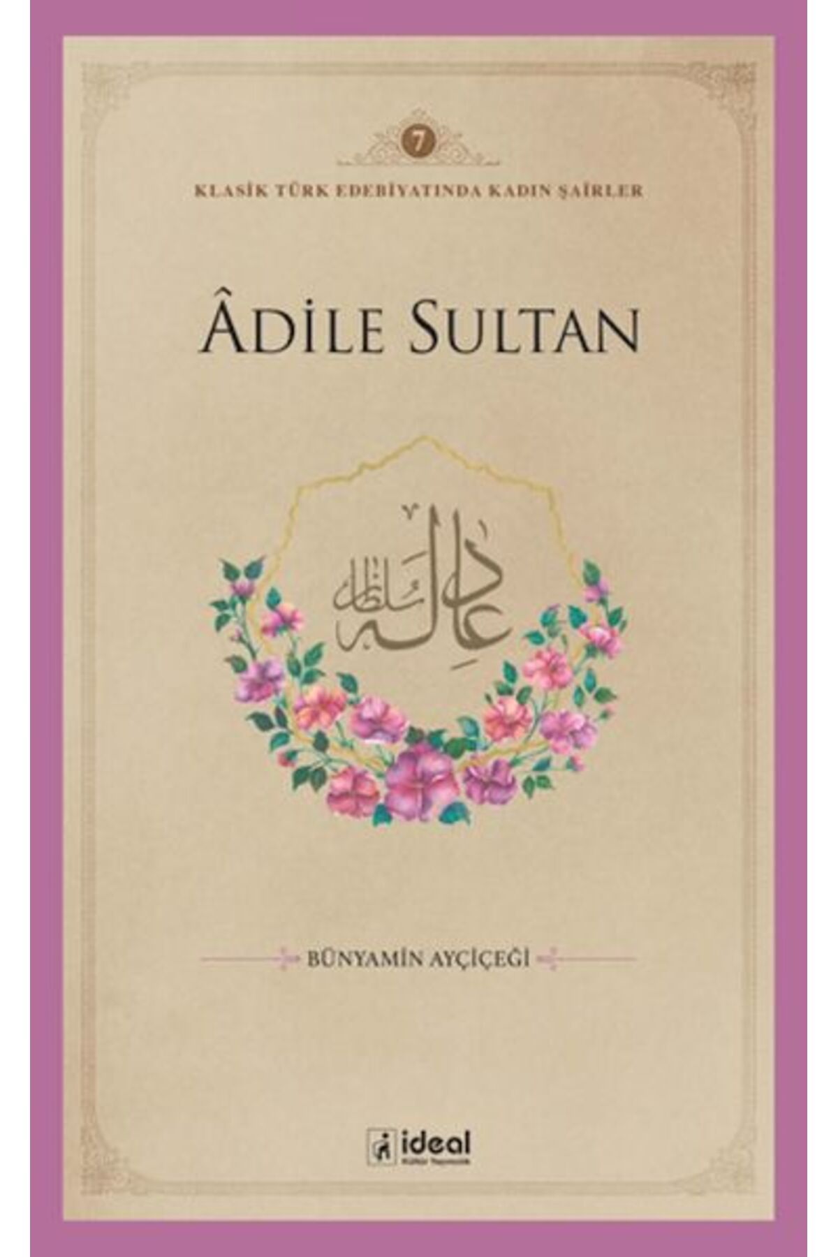 İdeal Kültür Yayıncılık Adile Sultan