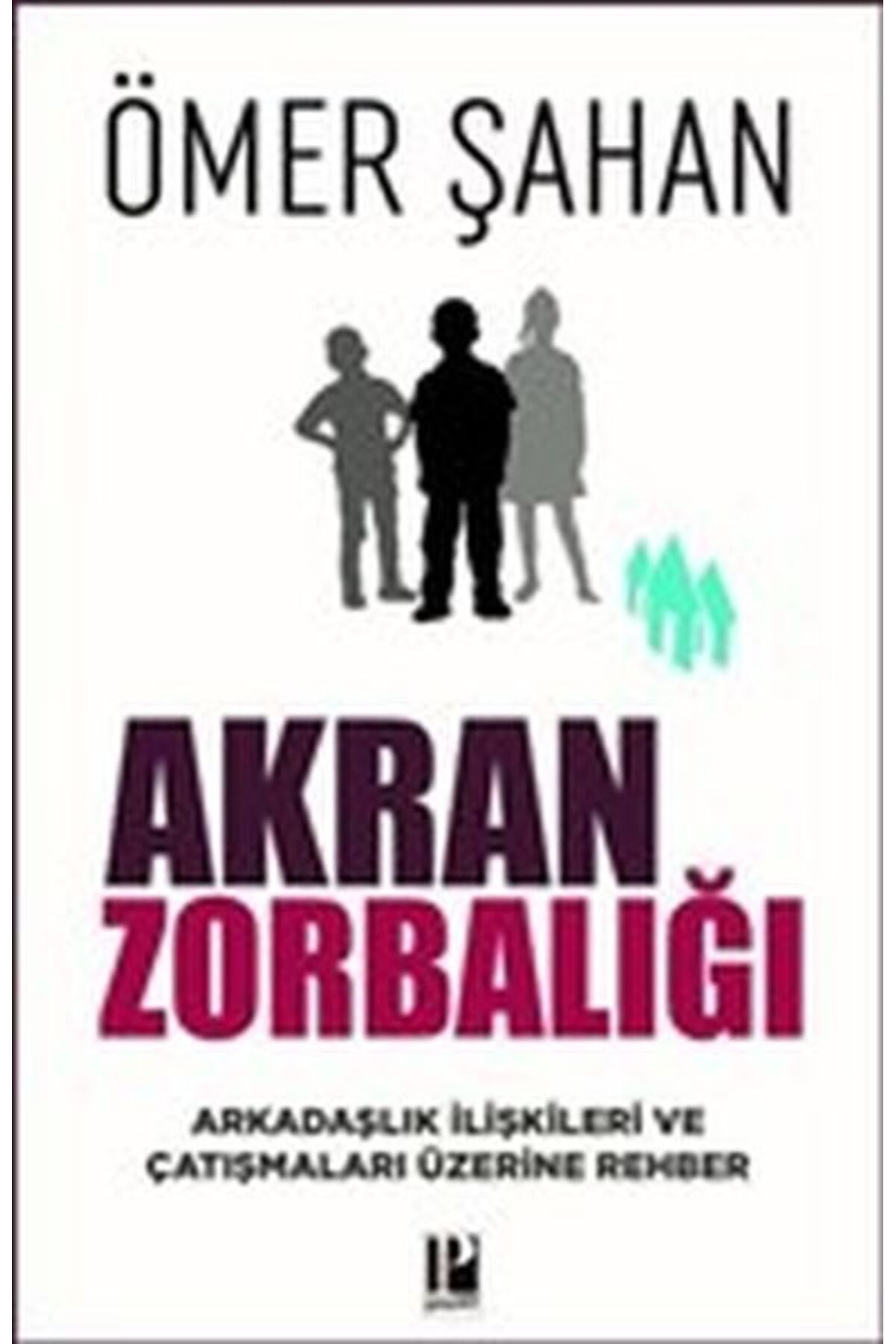Pozitif Yayınları Akran Zorbalığı