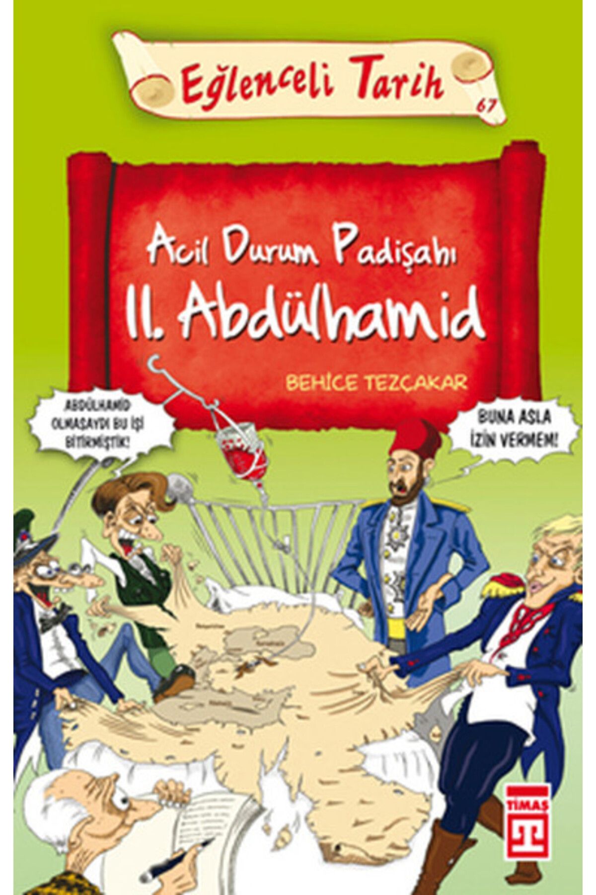 Eğlenceli Bilgi Acil Durum Padişahı II. Abdülhamid
