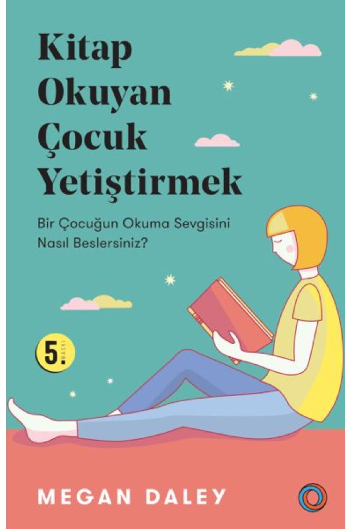 Orenda Kitap Okuyan Çocuk Yetiştirmek - Bir Çocuğun Okuma Sevgisini Nasıl Beslersiniz?