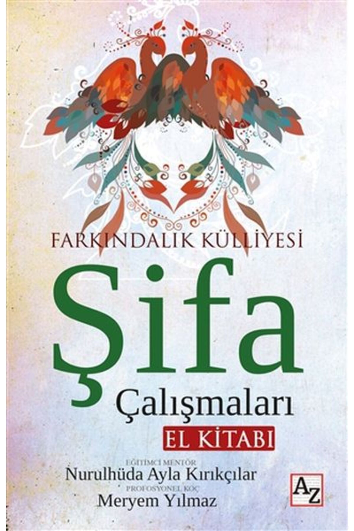 Az Kitap Şifa Çalışmaları El Kitabı