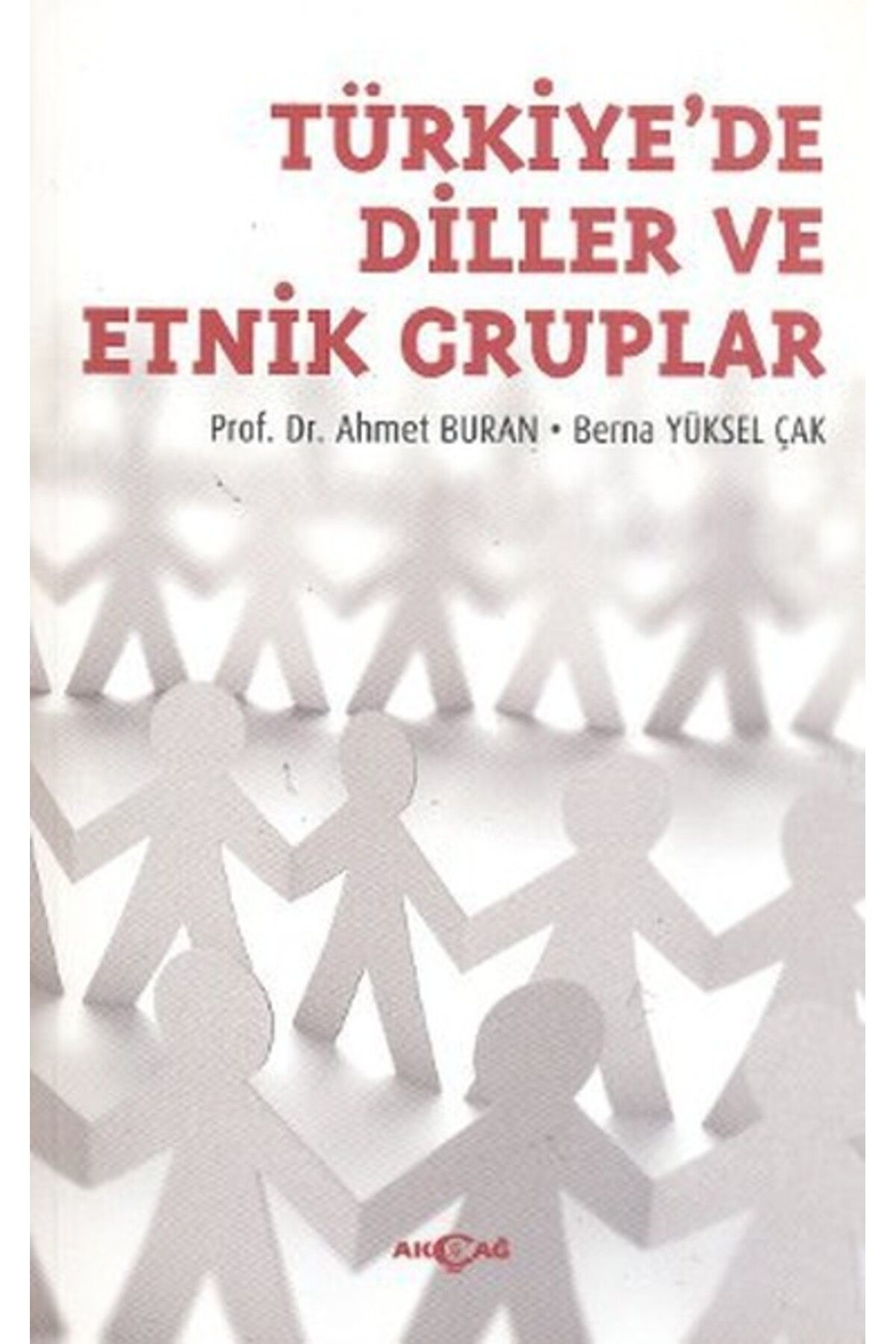 Akçağ Yayınları Türkiye'de Diller ve Etnik Gruplar