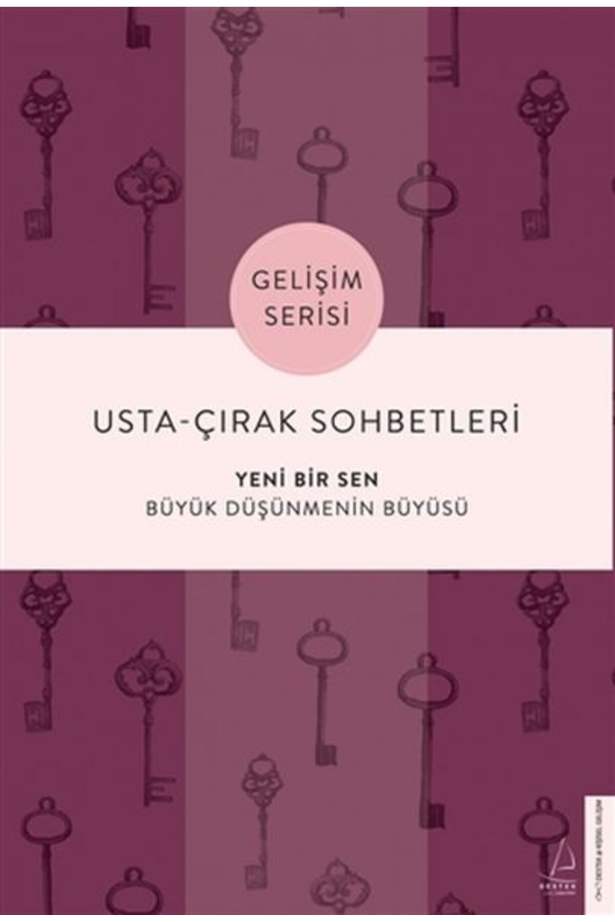 Destek Yayınları Usta-Çırak Sohbetleri: Yeni Bir Sen