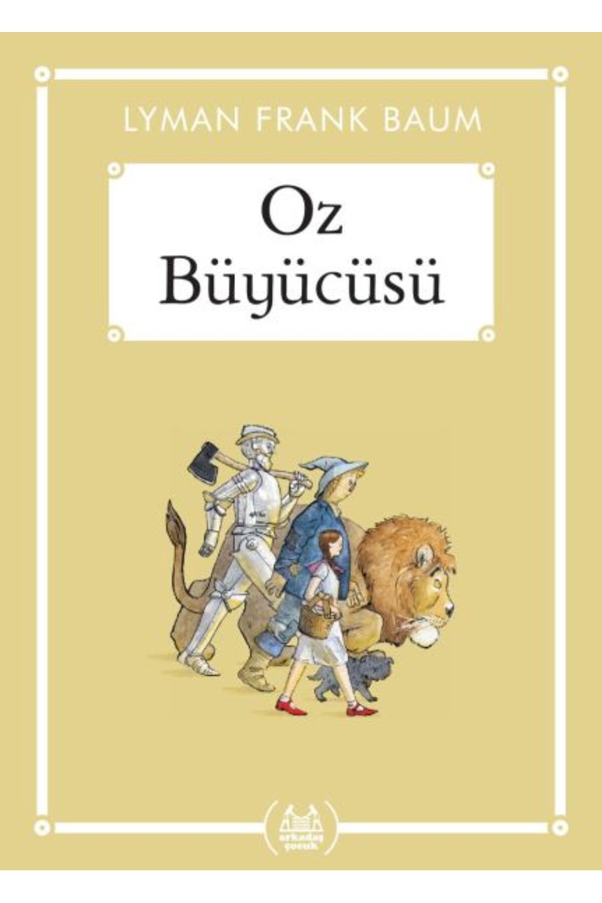Arkadaş Yayınları Oz Büyücüsü - Gökkuşağı Cep Kitap Dizisi