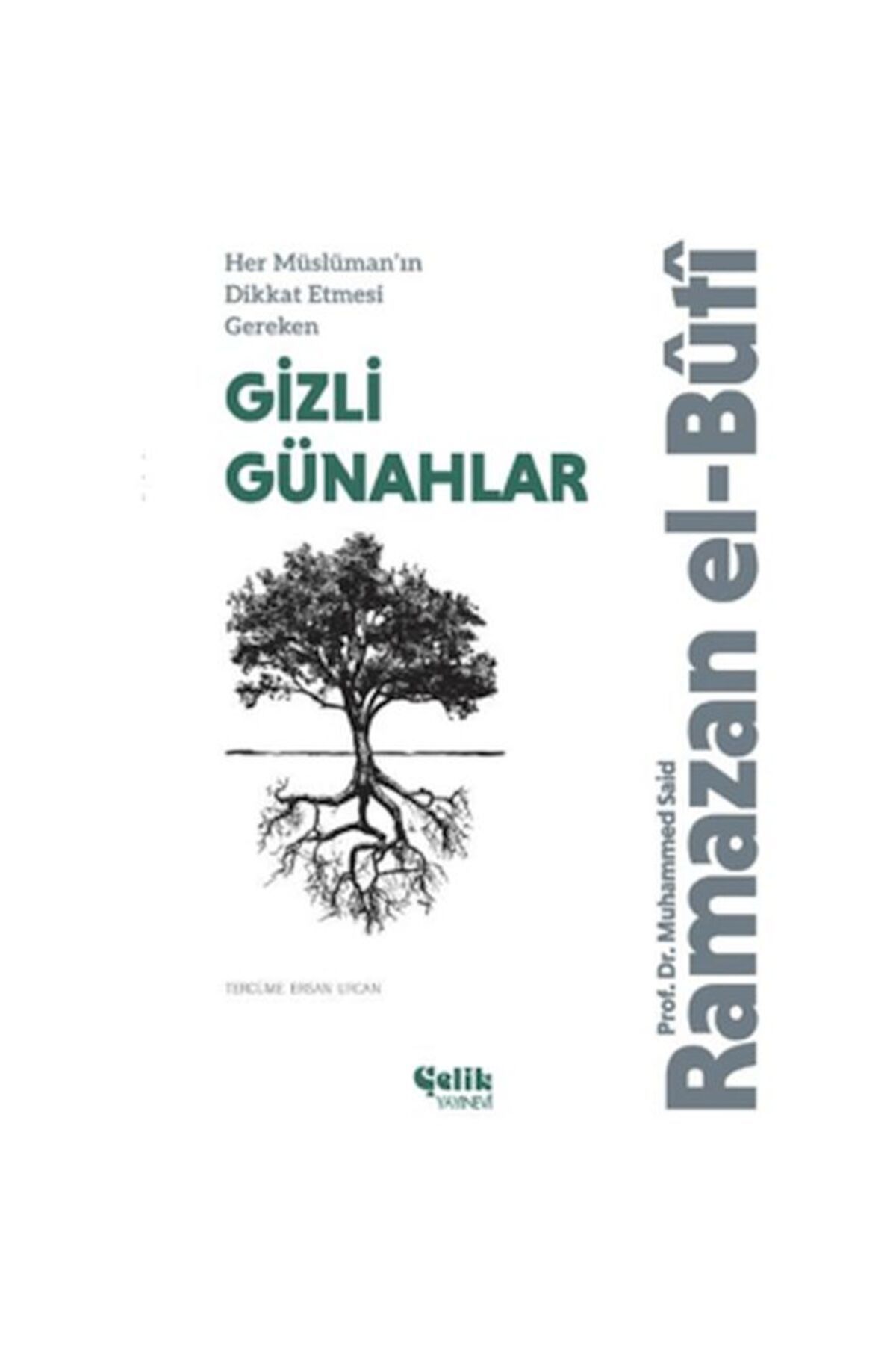 Çelik Yayınevi Her Müslüman’ın Dikkat Etmesi Gereken Gizli Günahlar