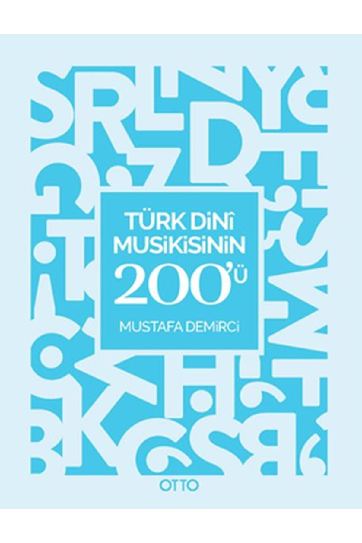 Otto Yayınları Türk Dini Musikisinin 200ü