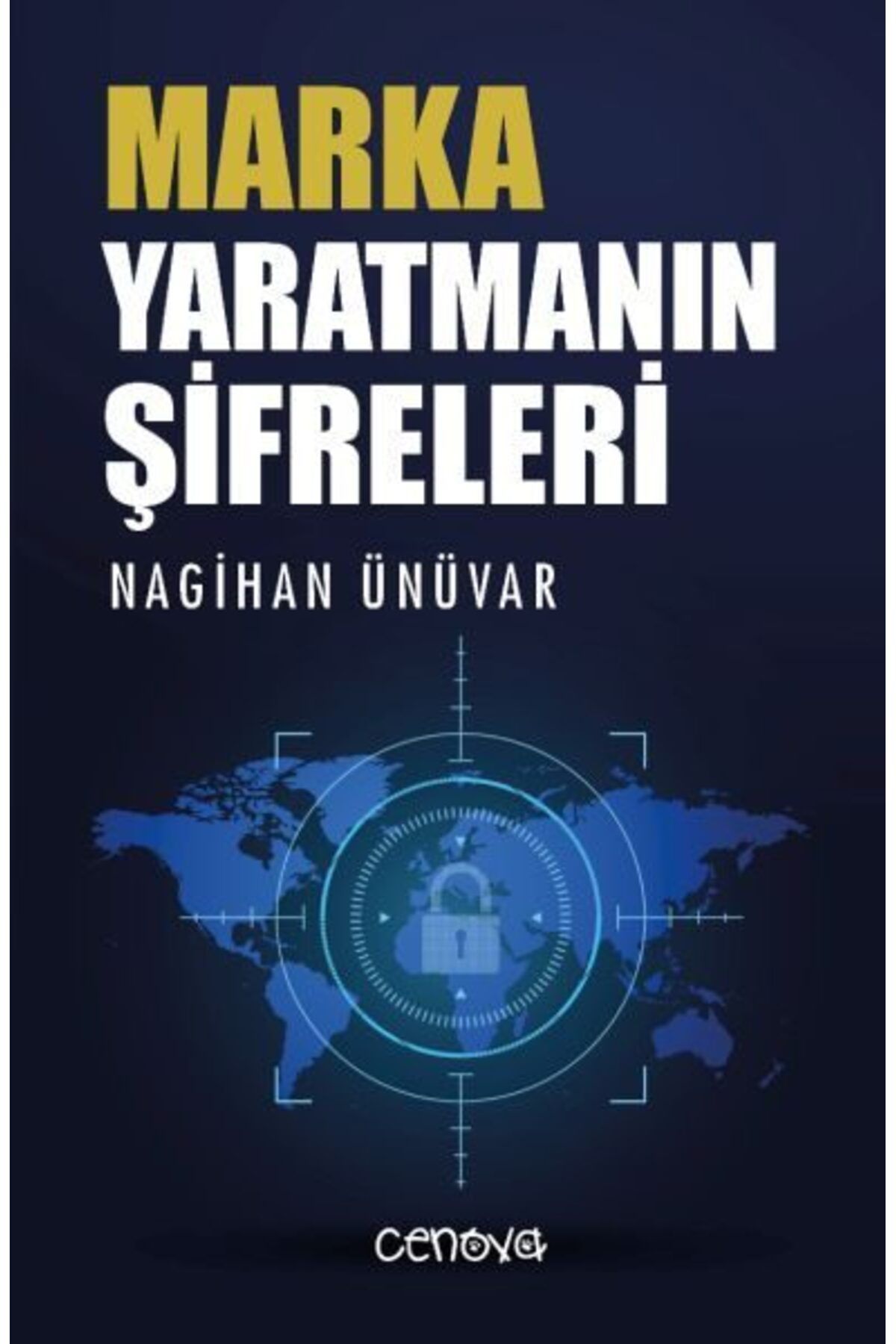 Cenova Yayınları Marka Yaratmanın Şifreleri