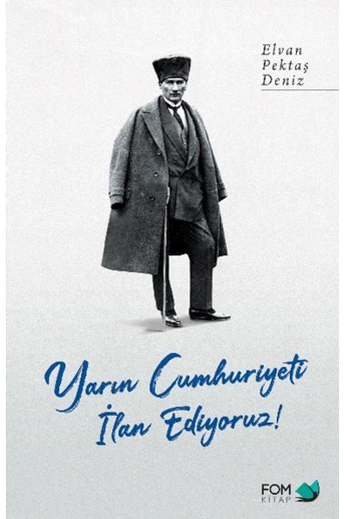 FOM Kitap Yarın Cumhuriyeti İlan Ediyoruz