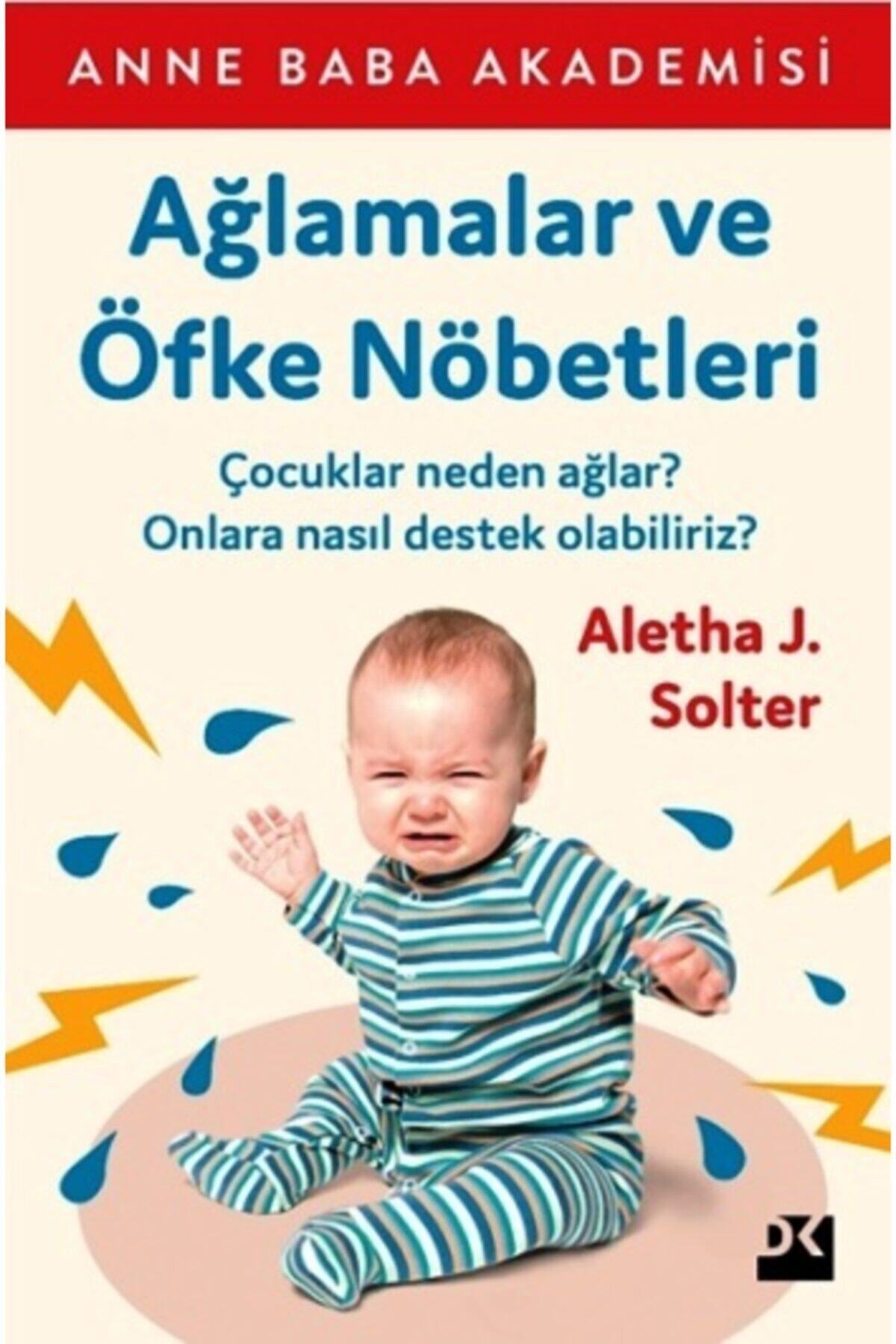 Doğan Kitap Ağlamalar Ve Öfke Nöbetleri