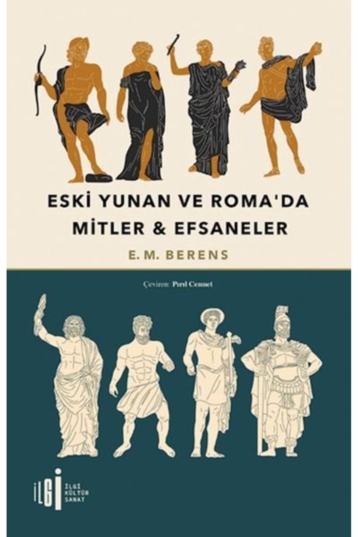 İlgi Kültür Sanat Yayıncılık Eski Yunan Ve Romada Mitler amp Efsaneler