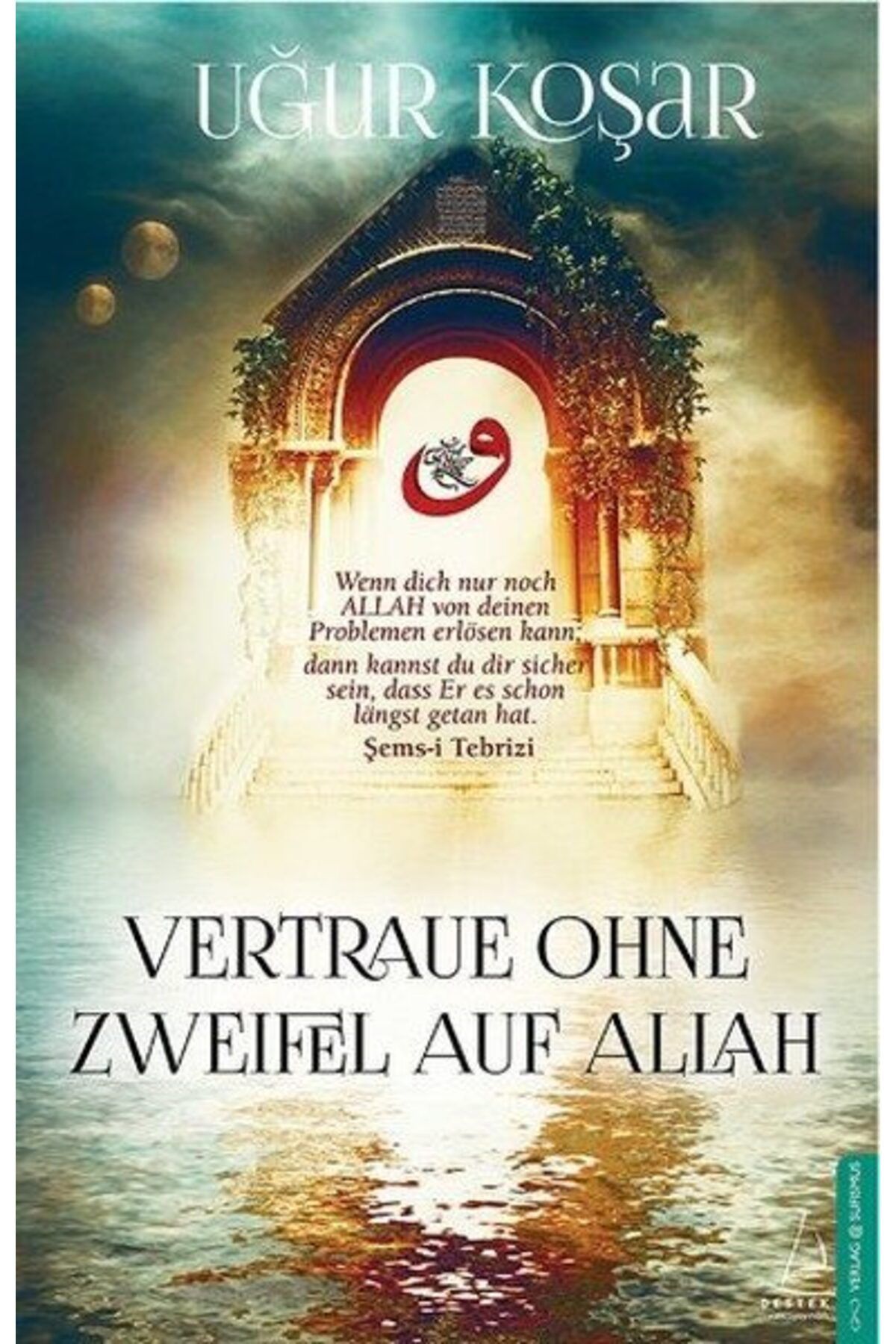 Destek Yayınları Vertraue Ohne Zweifel Auf Allah