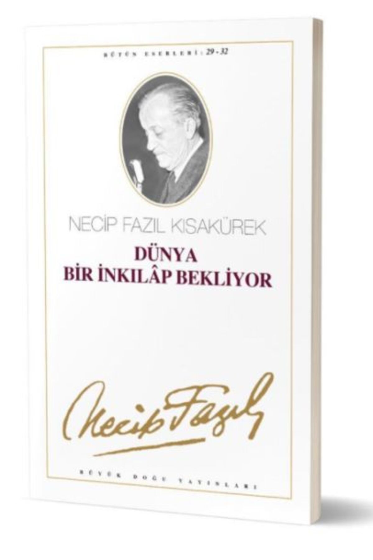 Büyük Doğu Yayınları Dünya Bir İnkılap Bekliyor
