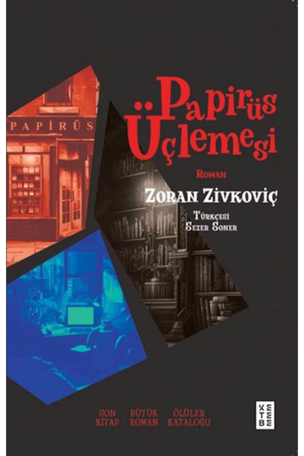 Ketebe Yayınları Papirüs Üçlemesi