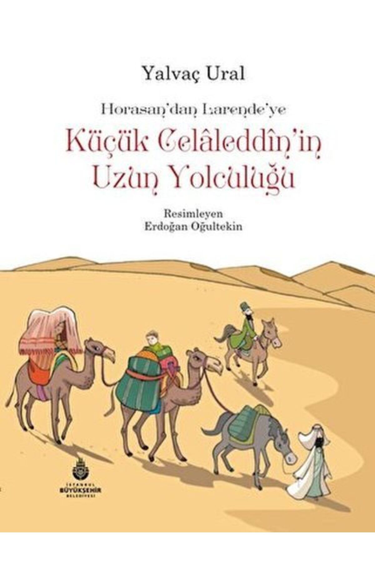 Destek Yayınları Küçük Celaleddinin Uzun Yolculuğu