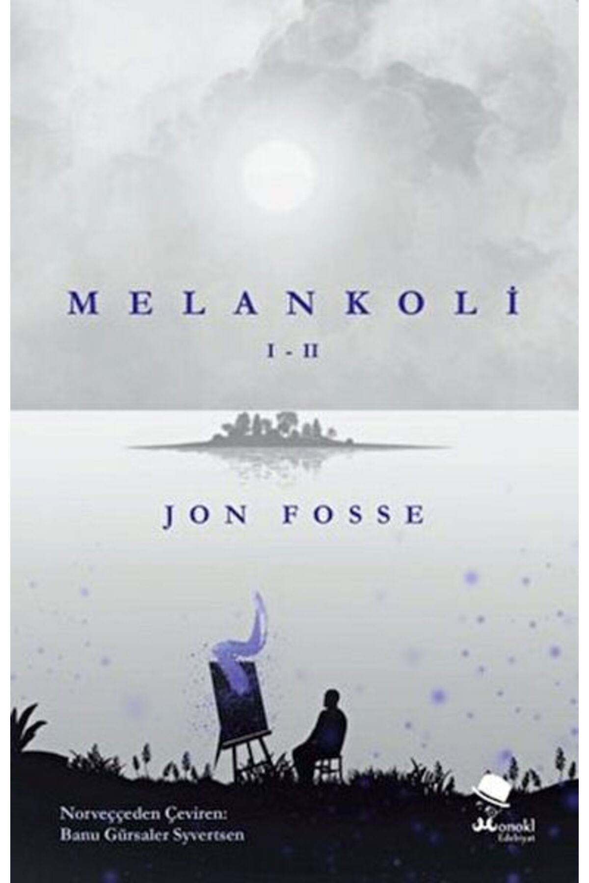 Monokl Yayınları Melankoli I II