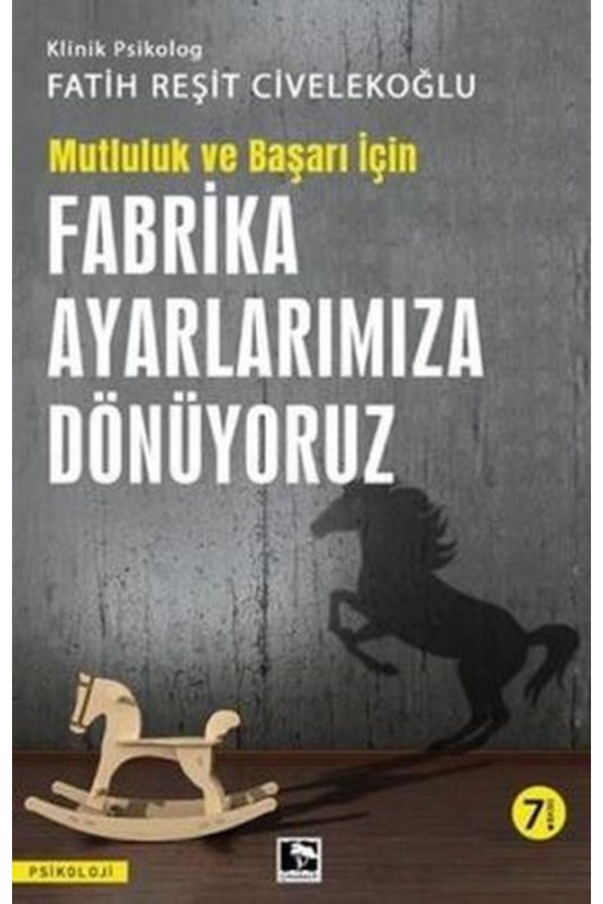 Çınaraltı Yayınları Başarı ve Mutluluk İçin Fabrika Ayarlarımıza Dönüyoruz