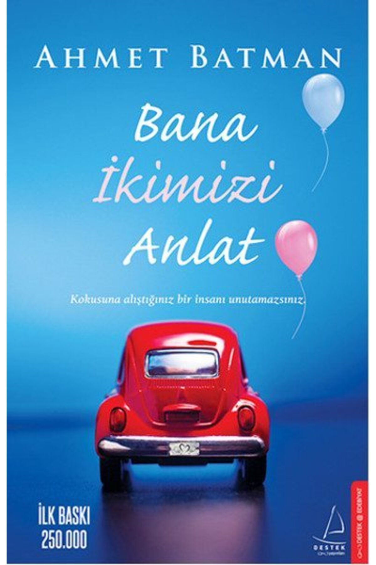 Destek Yayınları Bana İkimizi Anlat