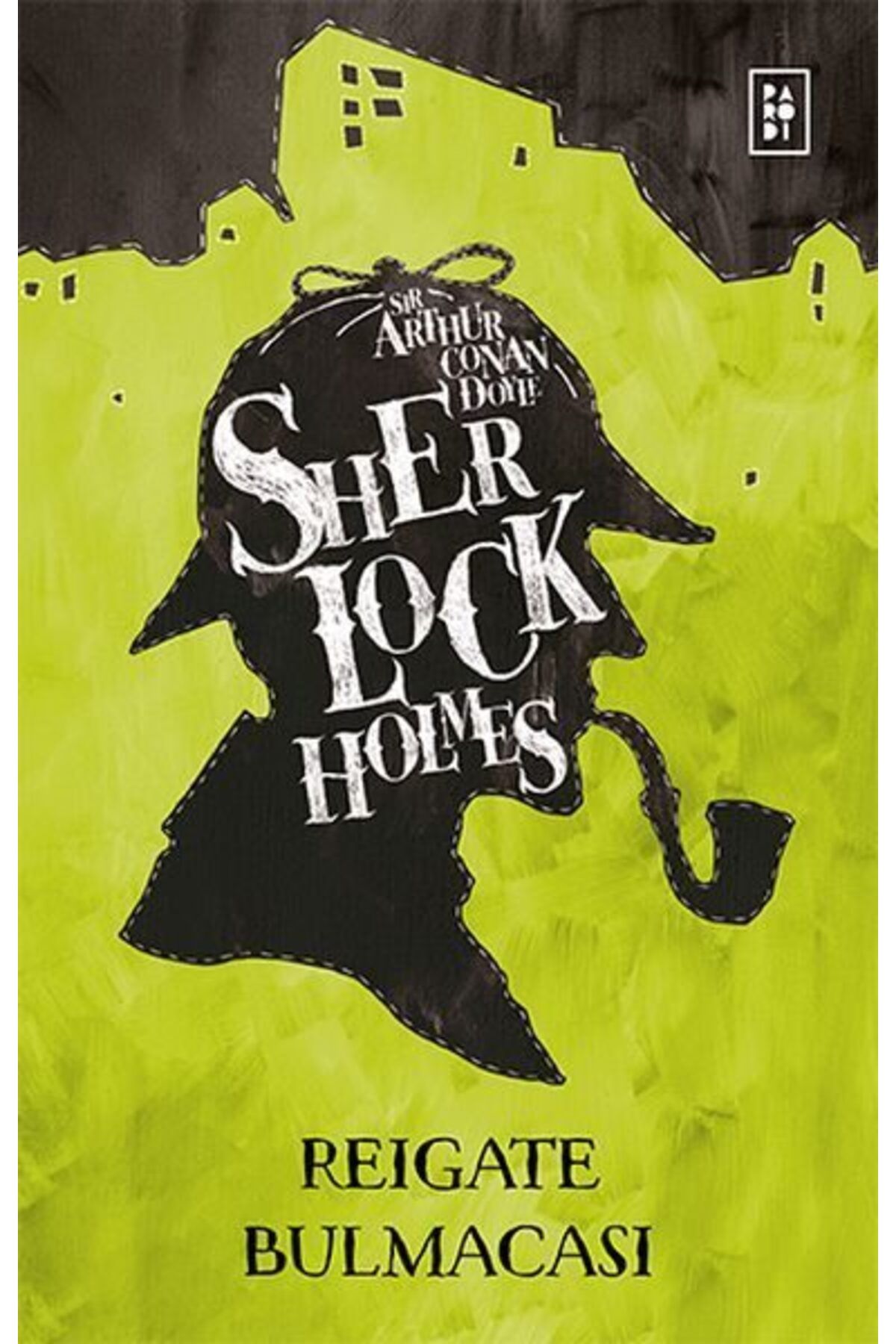 Parodi Yayınları Sherlock Holmes Reigate Bulmacası