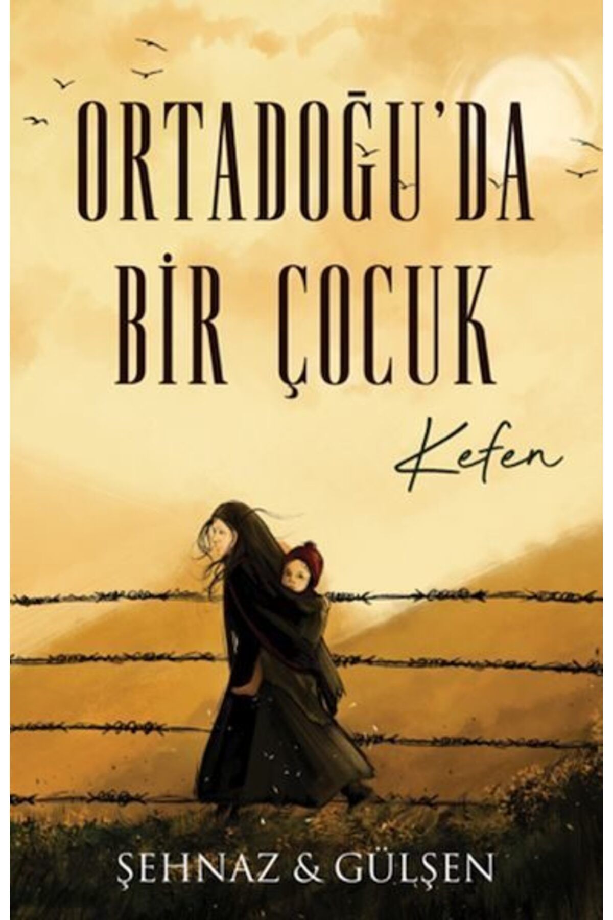 lapis kitap Ortadoğuda Bir Çocuk Kefen