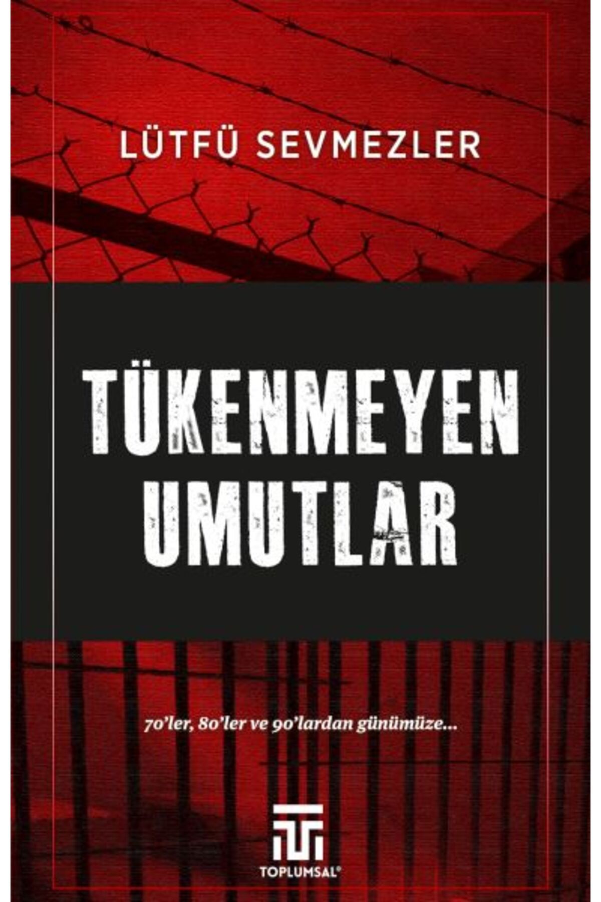 Destek Yayınları Tükenmeyen Umutlar