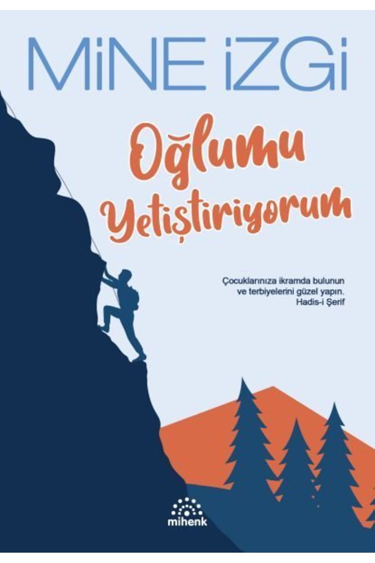 Mihenk Kitap Oğlumu Yetiştiriyorum