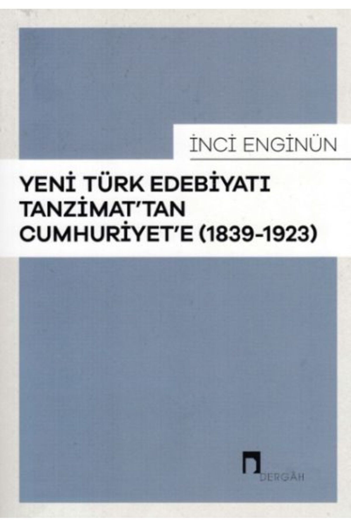 Destek Yayınları Yeni Türk Edebiyatı Tanzimattan Cumhuriyete 18391923