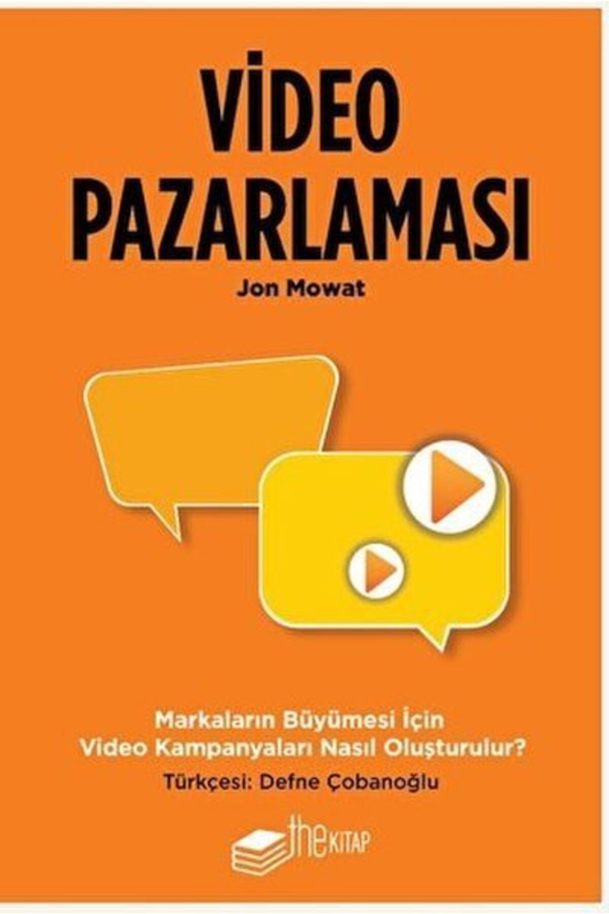 Karatay Yayınları Video Pazarlaması Markaların Büyümesi için Video Kampanyaları Nasıl Oluşturulur