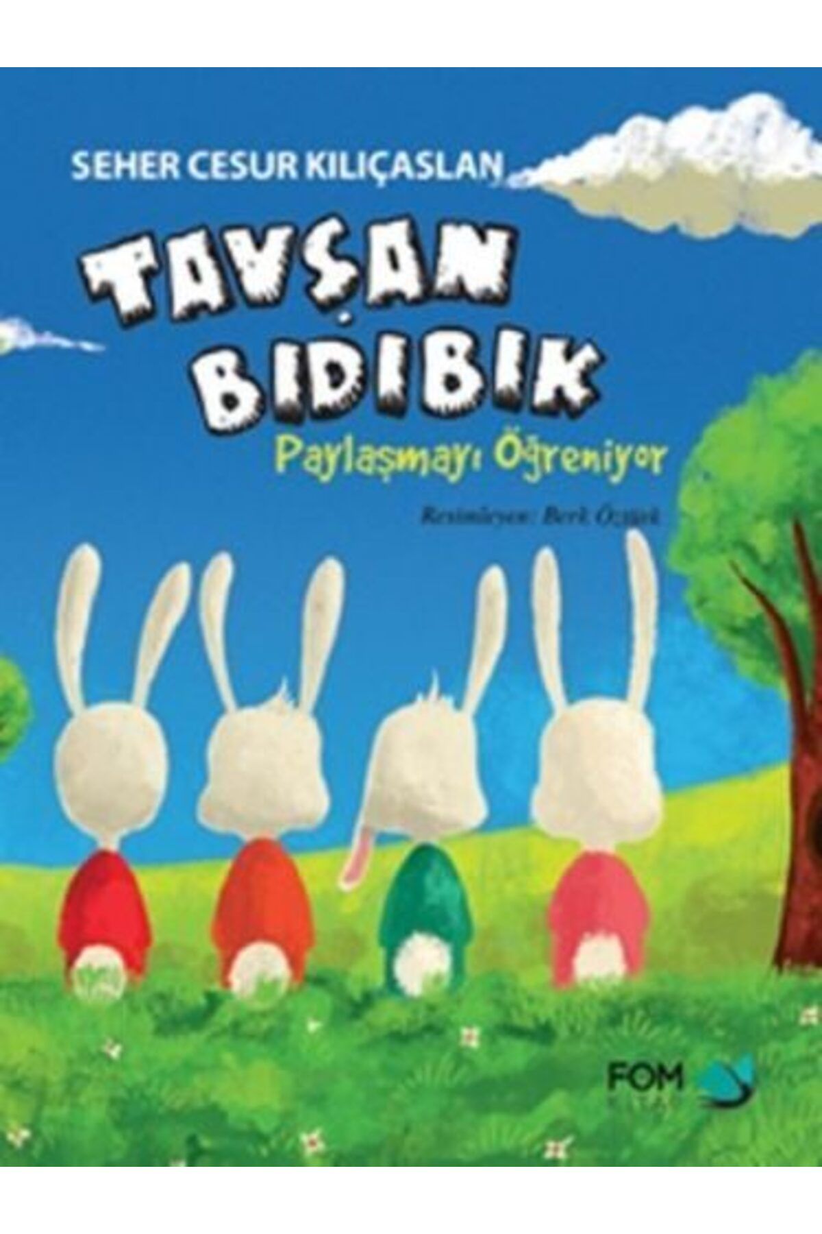 FOM Kitap Tavşan Bıdıbık Paylaşmayı Öğreniyor