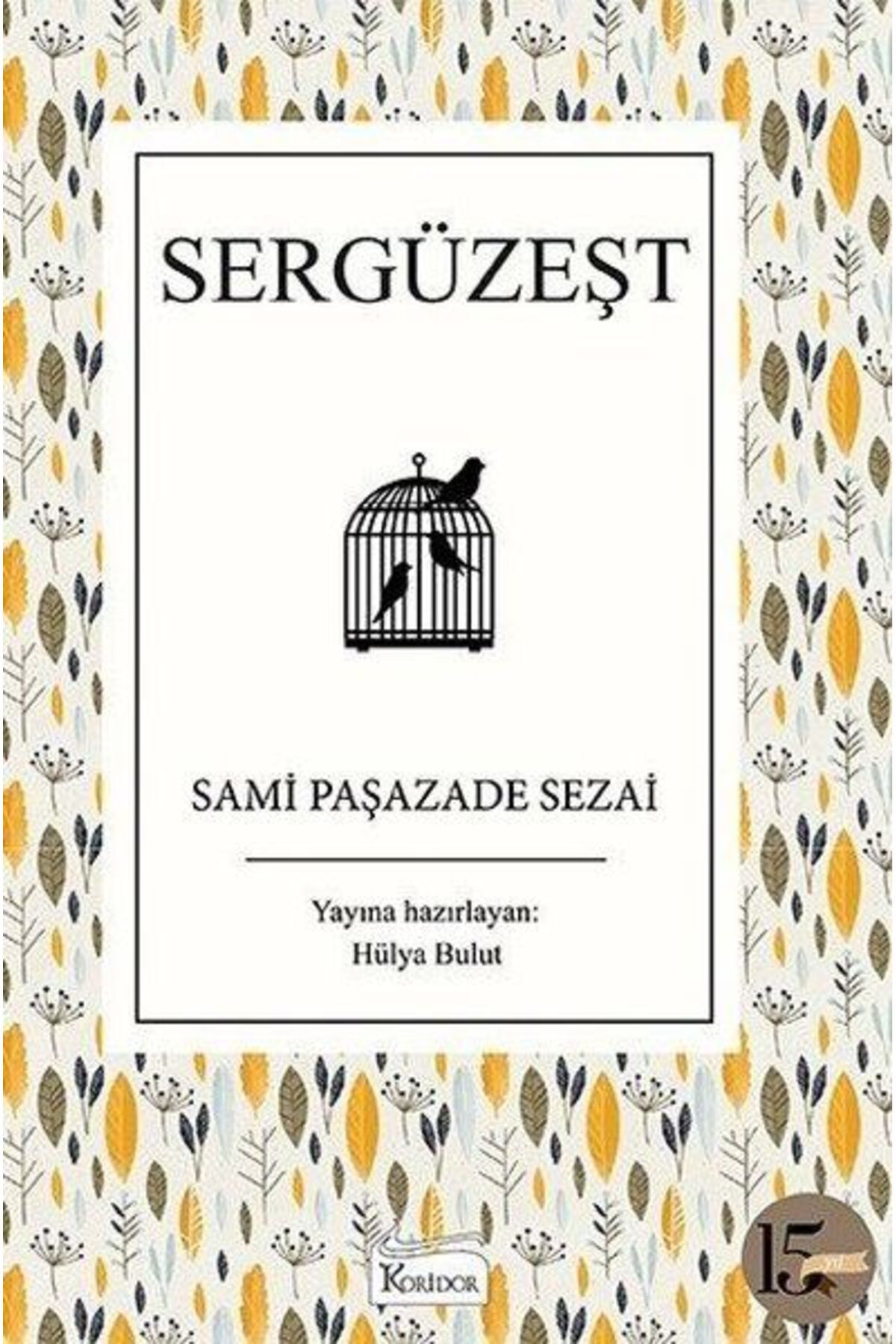 Kora Yayın Sergüzeşt (Bez Ciltli)